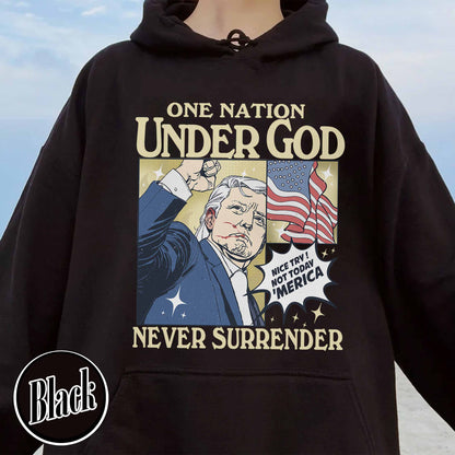 One Nation Under God Hoodie, Assassination 2024 Hoodie, Never Surrender Hoodie, Shot Assassination Attempt Hoodie, Rally Shooting American Hoodie