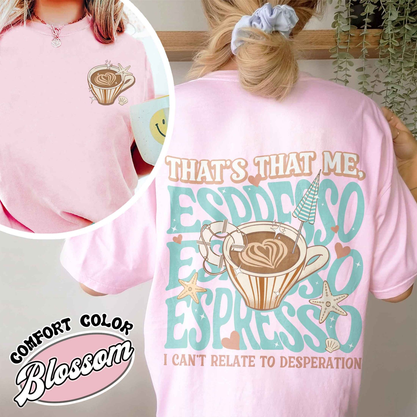 That’s That Me Espresso Comfort Color Shirt, Concert Shirt, Espresso Shirt, I Can’t Relate to Desperation Shirt, Soft Girl Aesthetic, Coquette Espresso Shirt