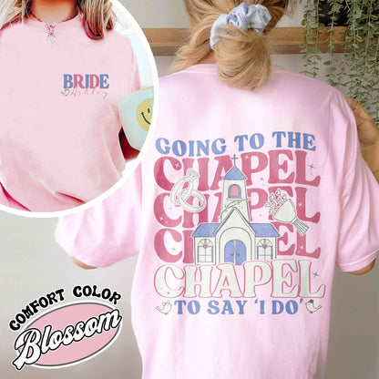 Going to the Chapel Comfort Colors Tshirt, Coquette Bachelorette, Bride Tshirt, Gifts for Newly Engaged, Going to the Chapel To Say “I Do”