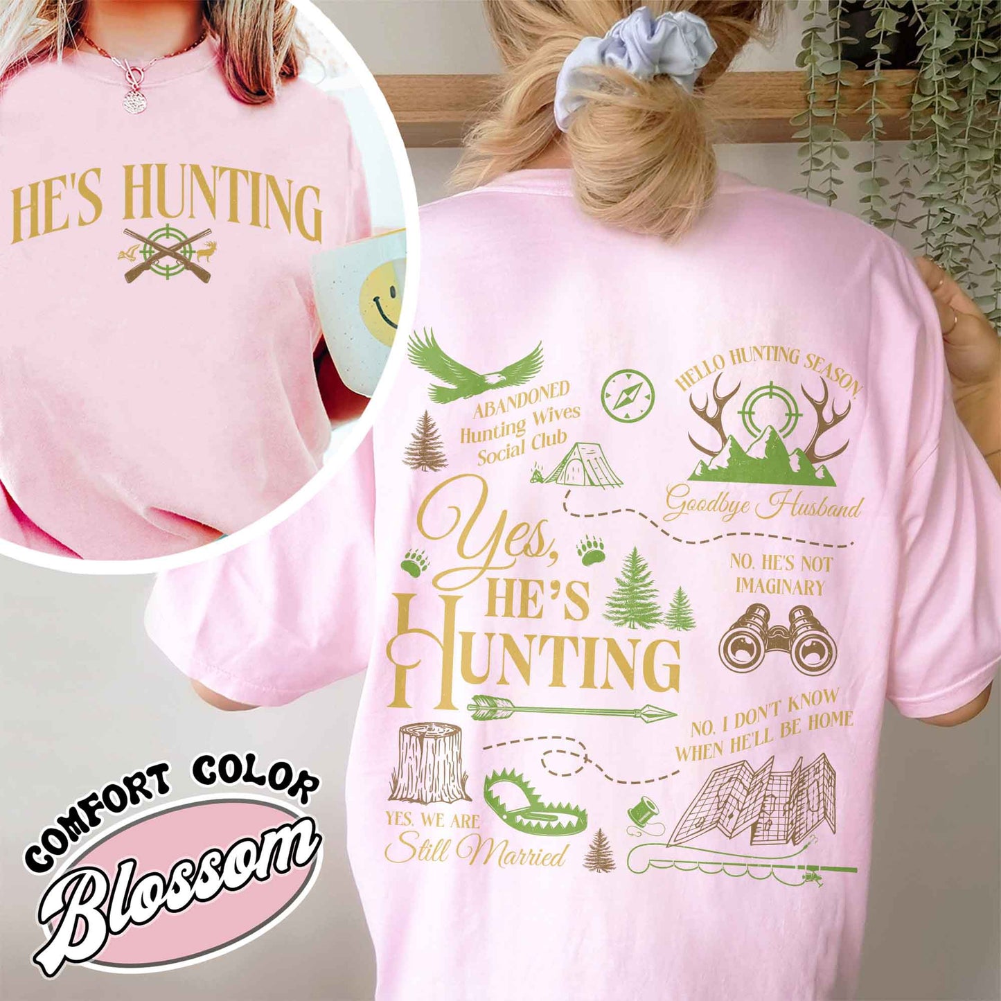 He Is Hunting Shirt, Hes Hunting Shirt, Hes Hunting Shirt, Abandoned Hunting Wives Social Club, Tis the Season Hunting Shirt