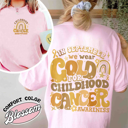 Childhood Cancer Awareness Month Shirt, I Wear Gold For Childhood Cancer Awareness Tshirt, Nurse Tshirt, Childhood Cancer Support Squad