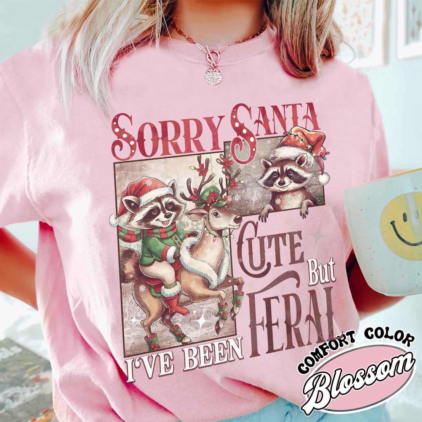 Sorry Santa Shirt,Sorry Santa I've Been Feral Shirt,Feral Raccoon Shirt,Funny Xmas,Feral Girl Christmas Shirt,Cute But Feral Christmas Shirt