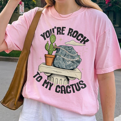 Custom You're Rock to My Cactus, Better Together Couple Gift, Opalite Inspired, Matching Married Tshirt