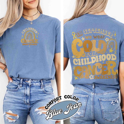 Childhood Cancer Awareness Month Shirt, I Wear Gold For Childhood Cancer Awareness Tshirt, Nurse Tshirt, Childhood Cancer Support Squad