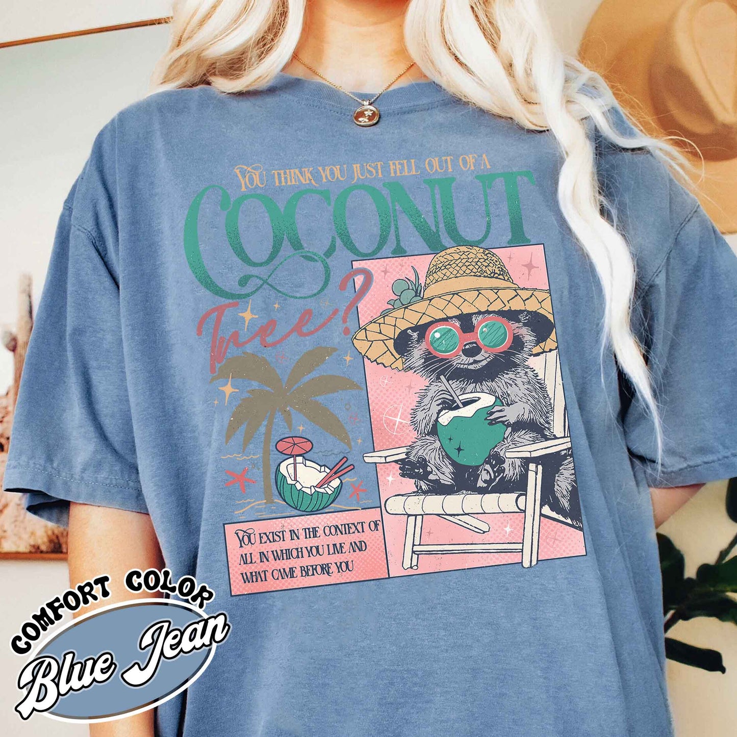 Election Comfort Color Shirt, You Think You Just Fall out of a Coconut Tree T-Shirt, Social Democrat Shirt