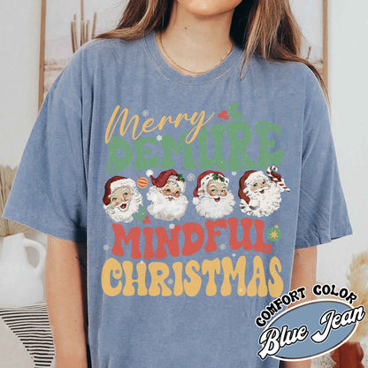 Santa Christmas Shirt, Very Demure Mindful Shirt, Merry Christmas Shirt, The Santa Clause Tshirt, Women Gift Christmas, Christmas Ladies