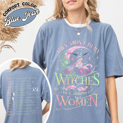 They Didnt Burn Witches They Burned Women Shirt, Girls Will Be Girls Witchy Feminist Shirt, Burn the Patriarchy Shirt, Women’s Rights Shirt