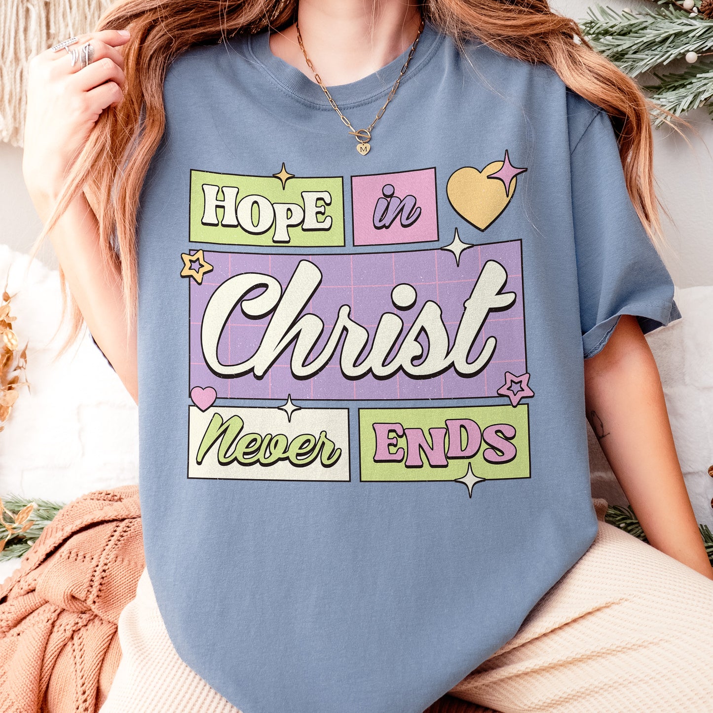 Hope in Christ Never Ends Shirt: Vintage Christian Tee, God Never Fails Top, Cute Pastel Jesus Tee