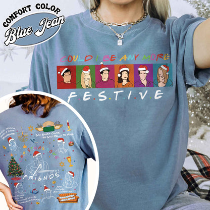 Friends Inspired Holiday Shirt,Friends Inspired Holiday,Could I be any more Festive,Very Merry Christmas Party 2024,Hannukah Shirt Funny