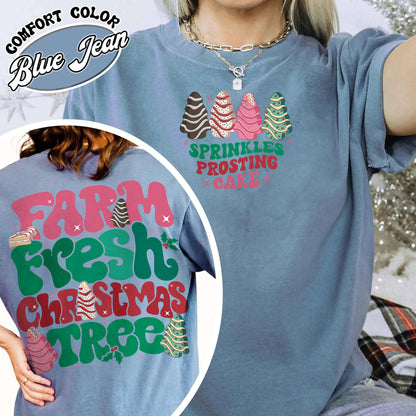 Farm Fresh Christmas Tree Shirt, Farm Fresh Ready To Eat Christmas Tree, Farm Fresh Christmas Tree Cakes Sweatshirt, Christmas Cake Shirt