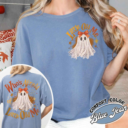 Whos Afraid Of Little Old Me, Will You Should Be Shirt,Whos Afraid Of Little Old Me Shirt,Whos Afraid Of Little Old Me,Halloween Ghost Shirt