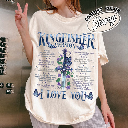 Bookish Comfort Color Shirt, I Love You Kingfisher Version Shirt, Quicksilver Saeris Fane Shirt