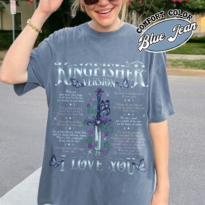 Bookish Comfort Color Shirt, I Love You Kingfisher Version Shirt, Quicksilver Saeris Fane Shirt