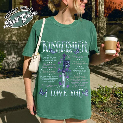 Bookish Comfort Color Shirt, I Love You Kingfisher Version Shirt, Quicksilver Saeris Fane Shirt