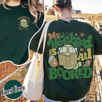 Bookish Sweatshirt, Sorry i'm booked Bookworm Sweatshirt,Gift for Book Lover,Gift for Readers