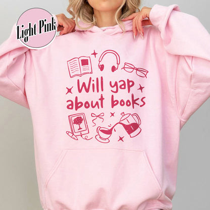 Booklover Hoodie, Will Yap About Books Hoodie, Professional Yapper Hoodie, Cute Literary Gift