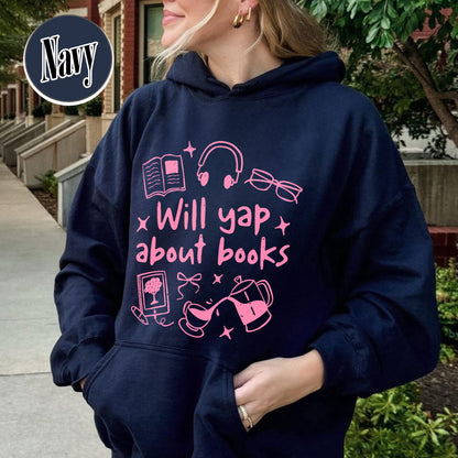 Booklover Hoodie, Will Yap About Books Hoodie, Professional Yapper Hoodie, Cute Literary Gift