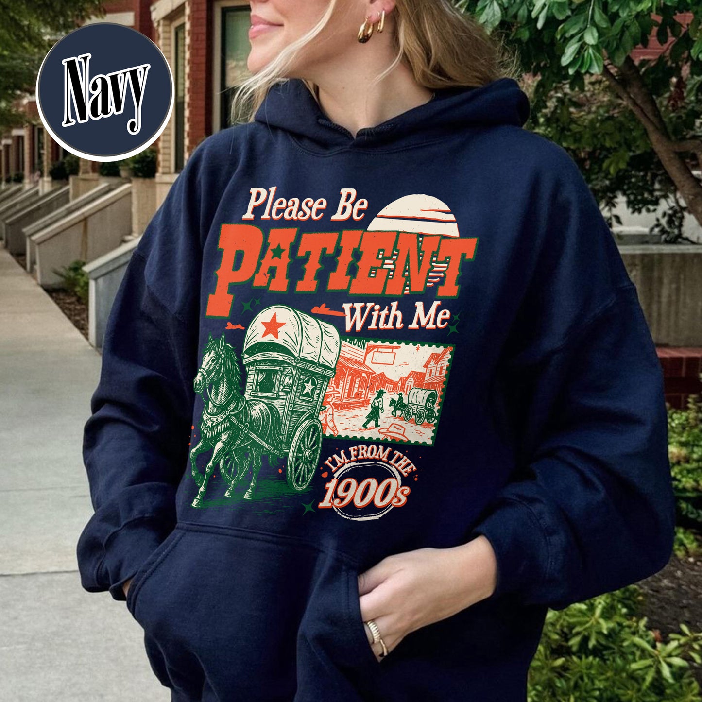 Born in 1900s Hoodie,Please Be Patient with Me I'm from the 1900s Hoodie, Funny Graphic Hoodie