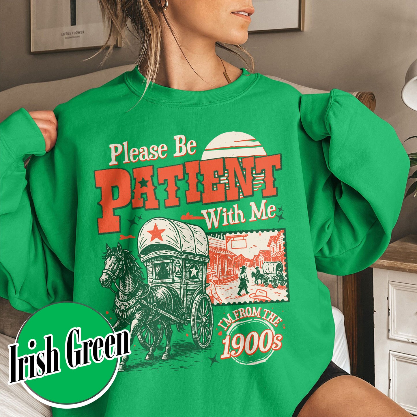 Born in 1900s Sweatshirt,Please Be Patient with Me I'm from the 1900s Sweatshirt, Funny Graphic Sweatshirt