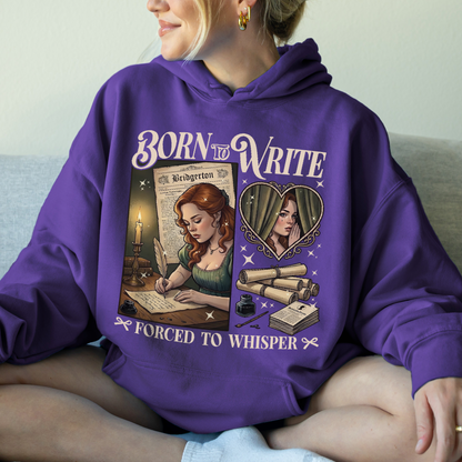 Born to Write, Forced to Whisper – Lady Whistledown Inspired – Bridgerton Penelope Featherington Hoodie