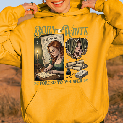 Born to Write, Forced to Whisper – Lady Whistledown Inspired – Bridgerton Penelope Featherington Hoodie