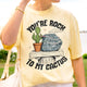 Custom You're Rock to My Cactus, Better Together Couple Gift, Opalite Inspired, Matching Married Tshirt