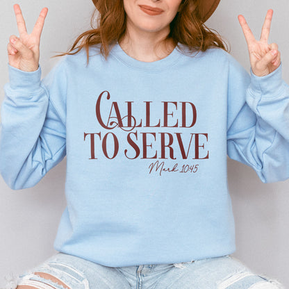 Called To Serve Sweatshirt, Christian Bible Sweatshirt, Mark 10:45 Scripture Sweatshirt, Faith Based Sweatshirt