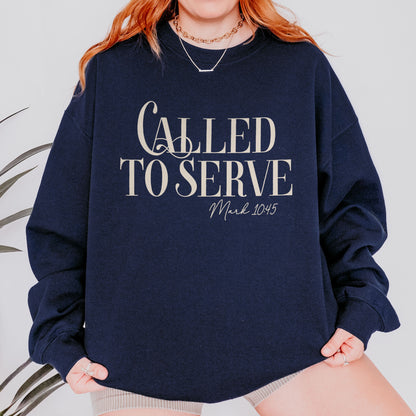 Called To Serve Sweatshirt, Christian Bible Sweatshirt, Mark 10:45 Scripture Sweatshirt, Faith Based Sweatshirt