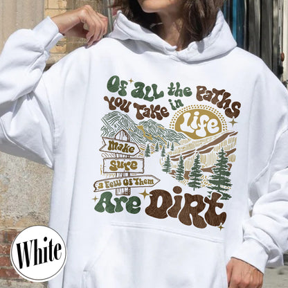 Camping Hoodie, of All the Paths You Take Hoodie, Retro Adventure Hoodie, Backpacking Hoodie