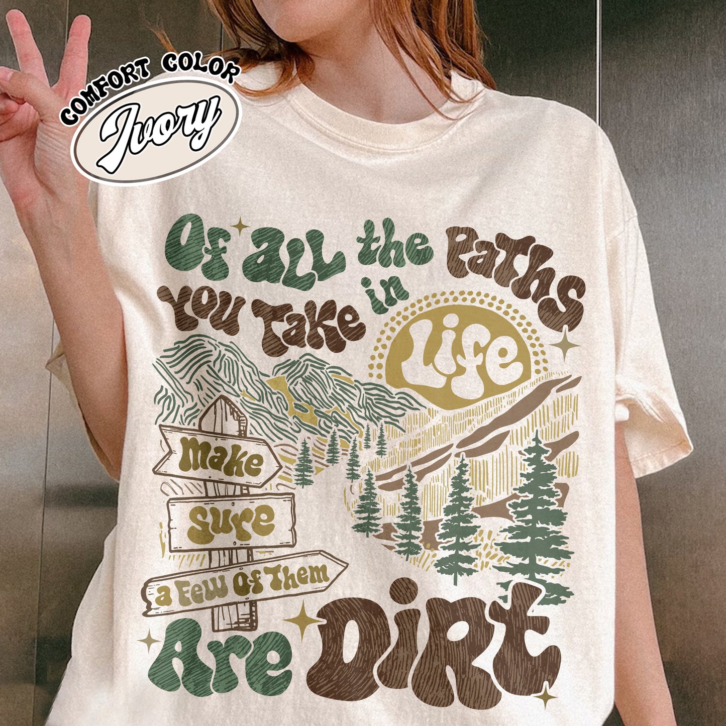 Camping Comfort Color Shirt, of All the Paths You Take Shirt, Retro Adventure Tees, Backpacking Shirt