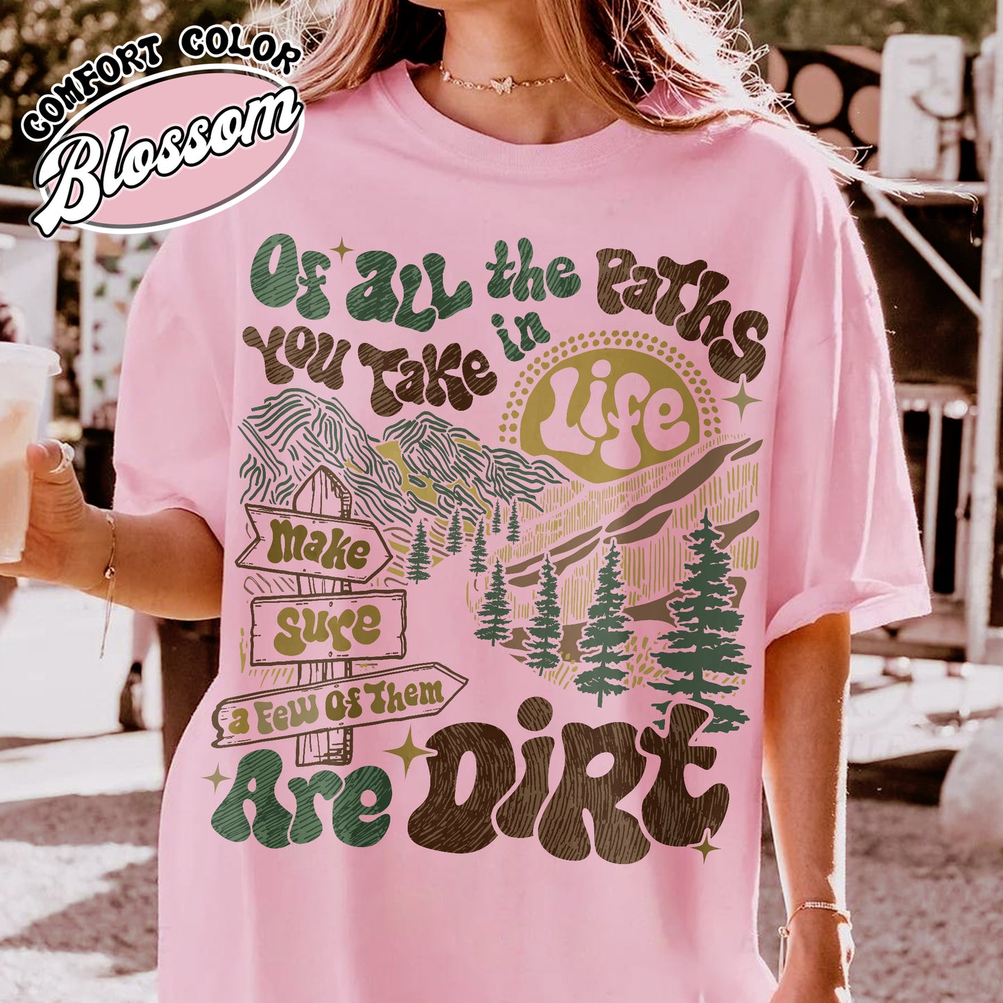 Camping Comfort Color Shirt, of All the Paths You Take Shirt, Retro Adventure Tees, Backpacking Shirt