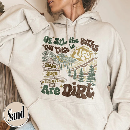 Camping Hoodie, of All the Paths You Take Hoodie, Retro Adventure Hoodie, Backpacking Hoodie