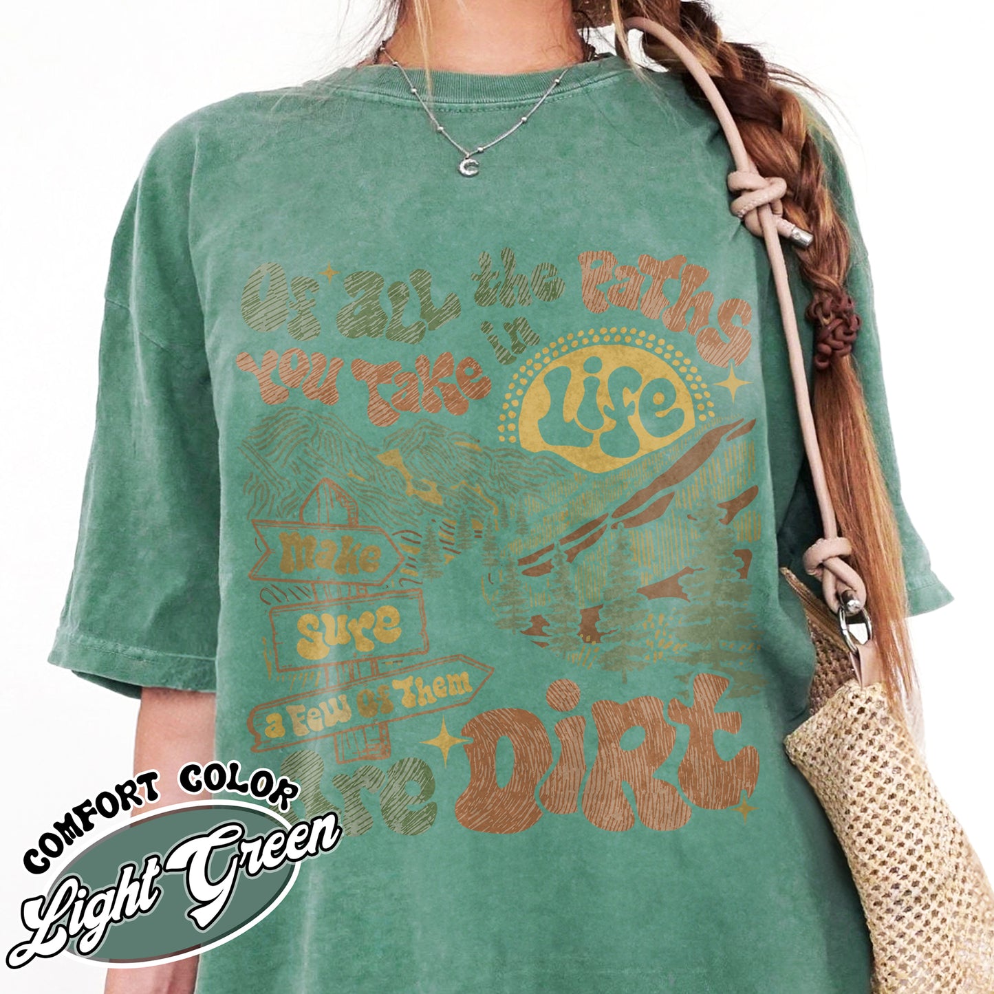 Camping Comfort Color Shirt, of All the Paths You Take Shirt, Retro Adventure Tees, Backpacking Shirt