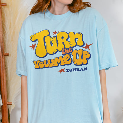 Turn the Volume Up, Zohran Mamdani, Zohran NYC Mayor, Progressive, Liberal, NYC 2026, Democracy Tshirt