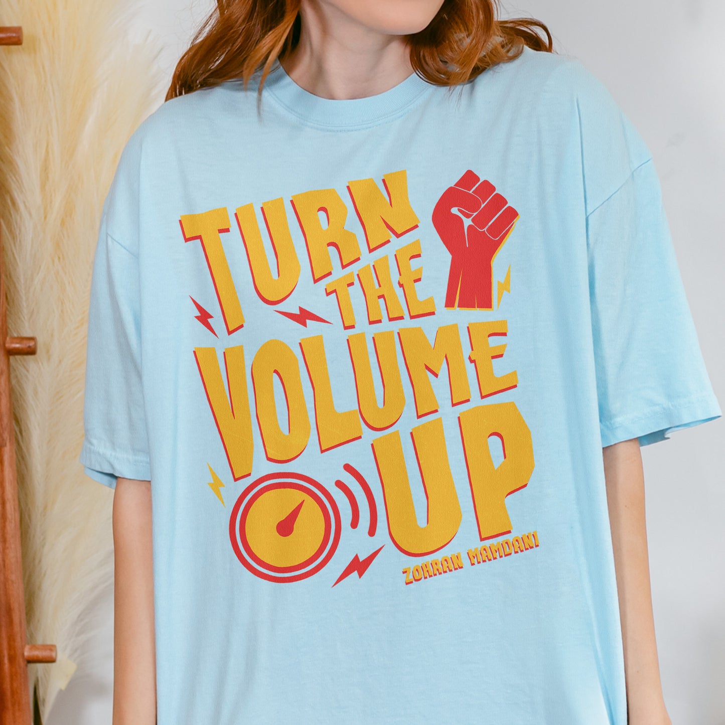Turn the Volume Up, Zohran Mamdani, Zohran NYC Mayor, Progressive, Liberal, NYC 2026, Democracy Tshirt