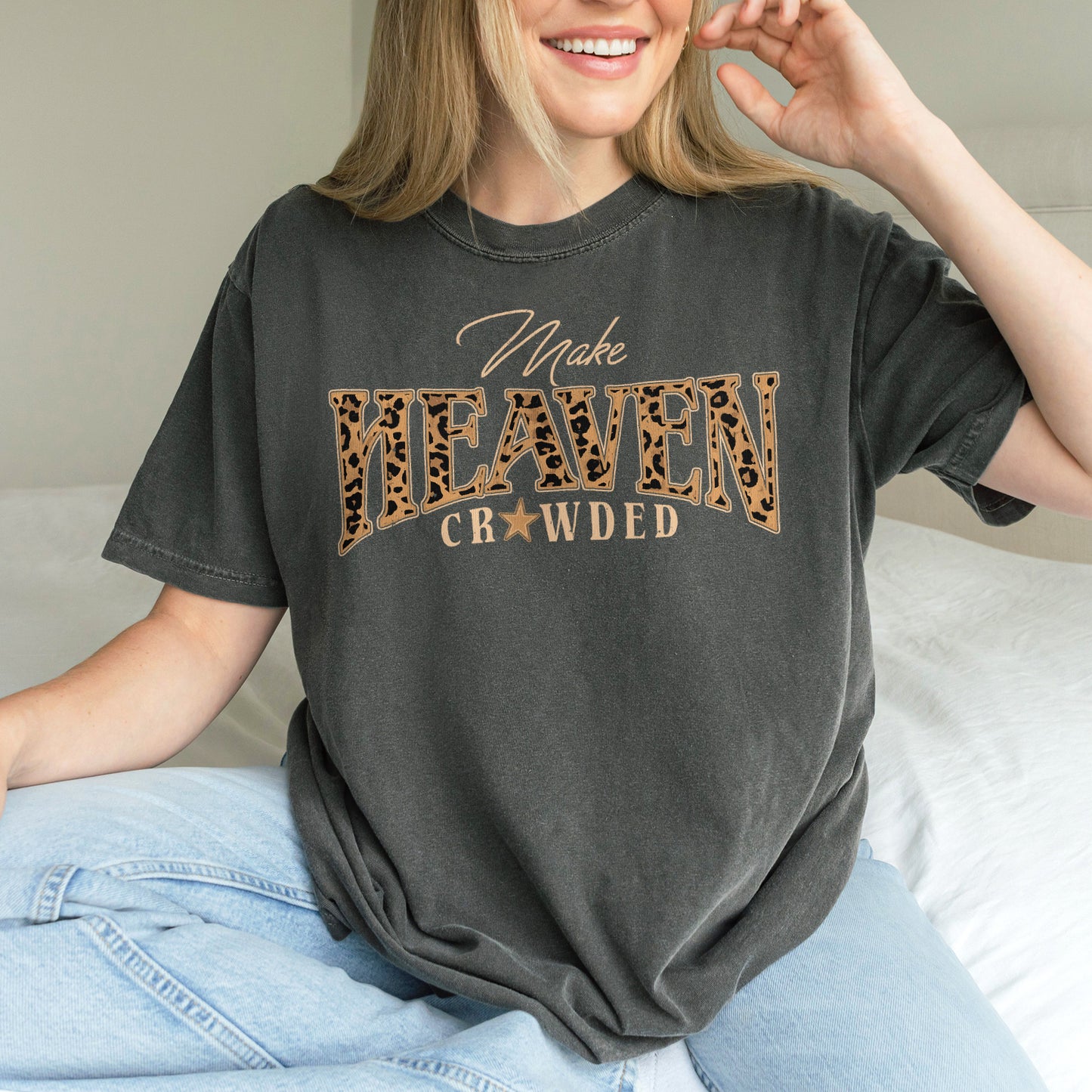Christian, Cheetah Print Make Heaven Crowded Tshirt