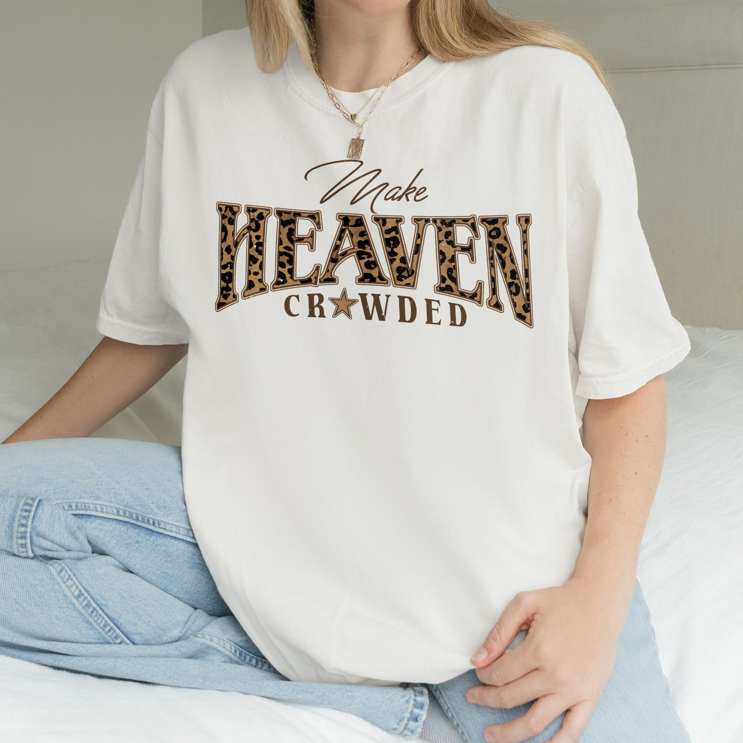 Christian, Cheetah Print Make Heaven Crowded Tshirt