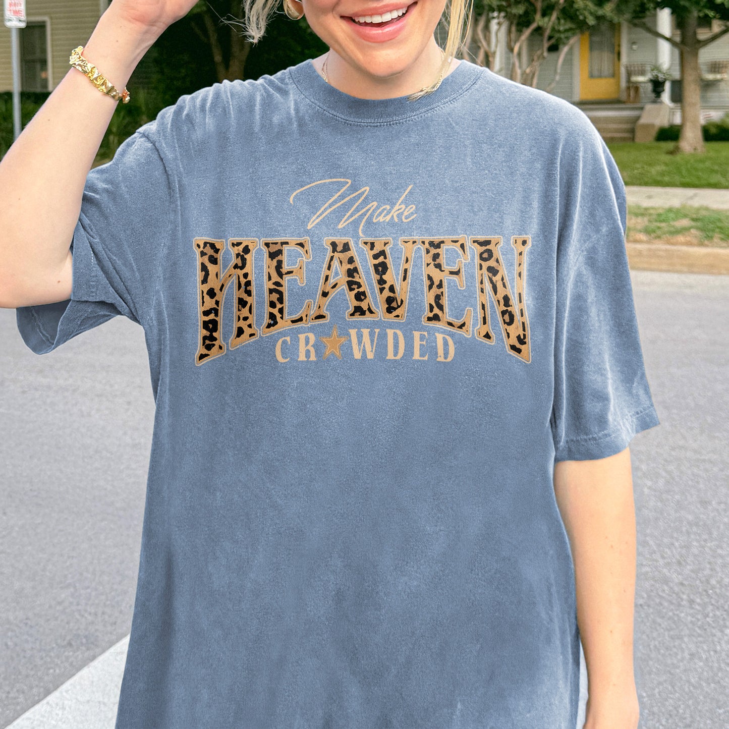 Christian, Cheetah Print Make Heaven Crowded Tshirt