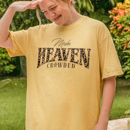 Christian, Cheetah Print Make Heaven Crowded Tshirt