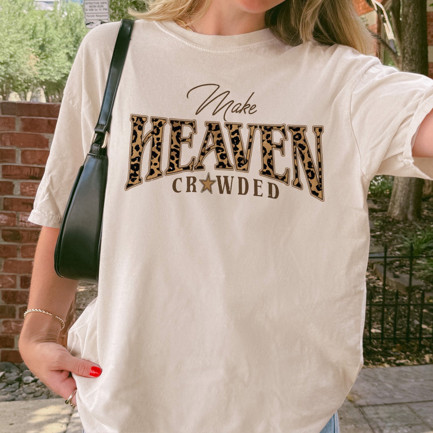 Christian, Cheetah Print Make Heaven Crowded Tshirt