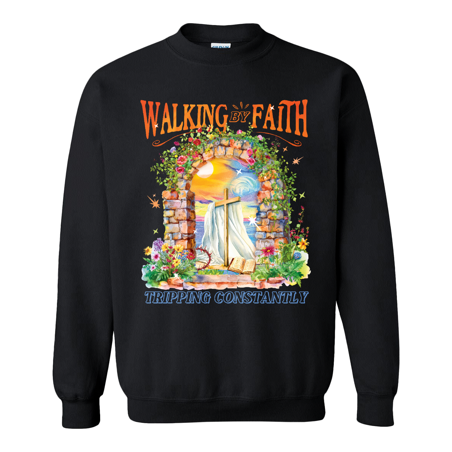Christian Sweatshirt, Walking by Faith Tripping Constantly Sweatshirt, Inspirational Bible Verse Sweatshirt