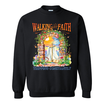 Christian Sweatshirt, Walking by Faith Tripping Constantly Sweatshirt, Inspirational Bible Verse Sweatshirt