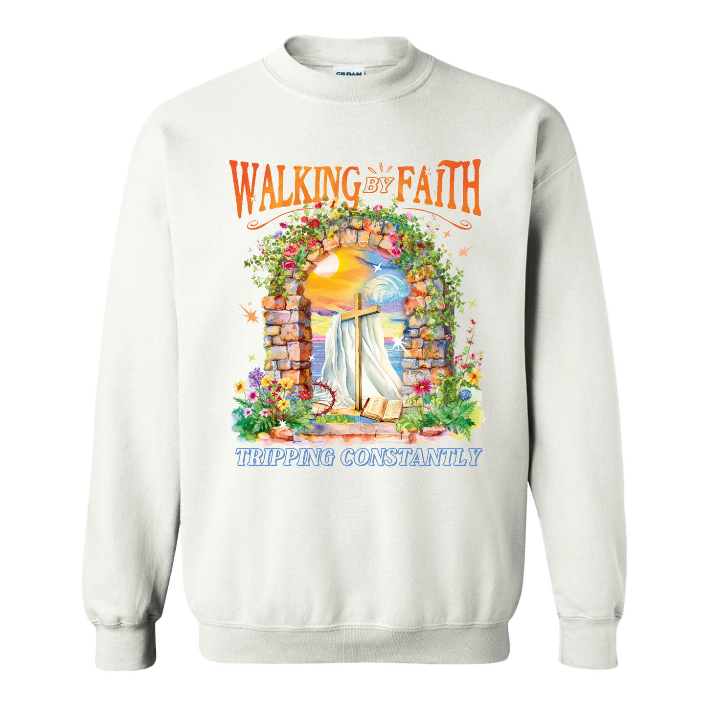 Christian Sweatshirt, Walking by Faith Tripping Constantly Sweatshirt, Inspirational Bible Verse Sweatshirt