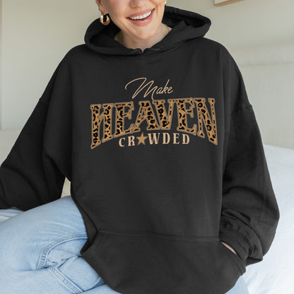 Christian, Cheetah Print Make Heaven Crowded Hoodie