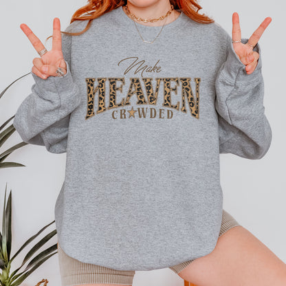 Christian, Cheetah Print Make Heaven Crowded Sweatshirt