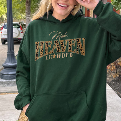 Christian, Cheetah Print Make Heaven Crowded Hoodie