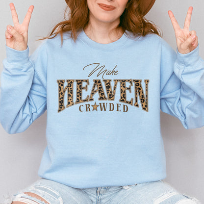Christian, Cheetah Print Make Heaven Crowded Sweatshirt