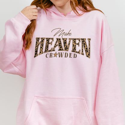 Christian, Cheetah Print Make Heaven Crowded Hoodie