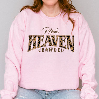Christian, Cheetah Print Make Heaven Crowded Sweatshirt