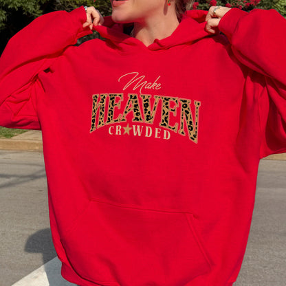 Christian, Cheetah Print Make Heaven Crowded Hoodie